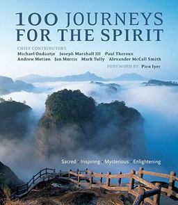 100 Journeys for the Spirit Sacred - Inspiring - Mysterious - Enlightening  9781907486326 Front Cover