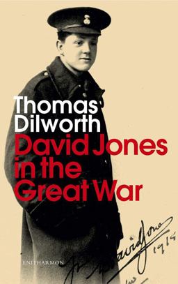 David Jones in the Great War David Jones in the Great War