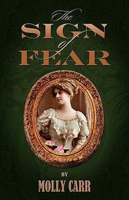 Sign of Fear - the Adventures of Mrs Watson with a Supporting Cast Including Sherlock Holmes, Dr Watson and Moriarty  9781907685002 Front Cover