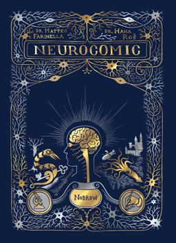 Neurocomic A Comic about the Brain  9781907704703 Front Cover