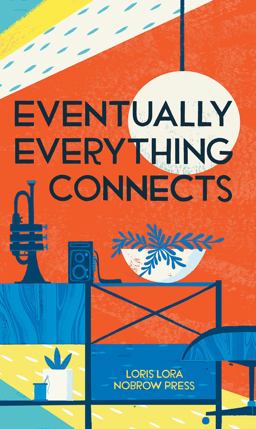 Eventually Everything Connects [Concertina Fold-Out Book] Leporello  9781907704888 Front Cover