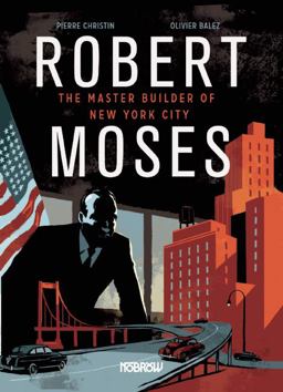 Robert Moses The Master Builder of New York City  9781907704963 Front Cover