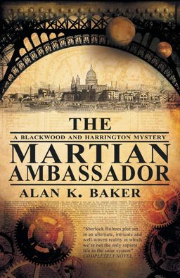 The Martian Ambassador A Blackwood And Harrington Mystery  9781907777080 Front Cover