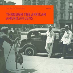 Through the African American Lens Double Exposure  9781907804465 Front Cover