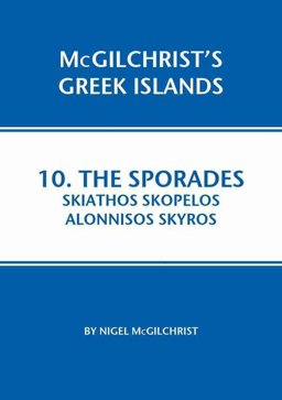 Sporades: Skiathos Skopelos Alonnisos Skyros  9781907859076 Front Cover