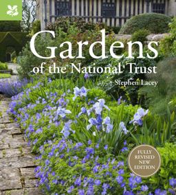 Gardens of the National Trust New Edition: Guide to the Most Beautiful Gardens (National Trust Home and Garden)