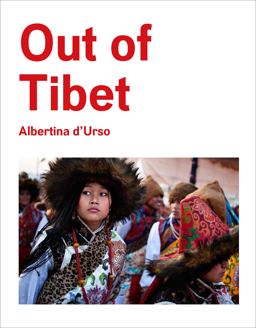 Out of Tibet Out of Tibet