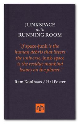 Junkspace / Running Room:  9781907903762 Front Cover