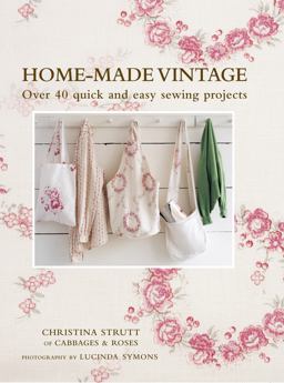 Home-Made Vintage Over 40 Quick and Easy Sewing Projects  9781908170200 Front Cover