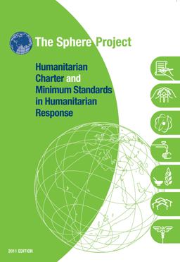 Sphere Project Humanitarian Charter and Minimum Standards in Humanitarian Response 3rd 9781908176004 Front Cover