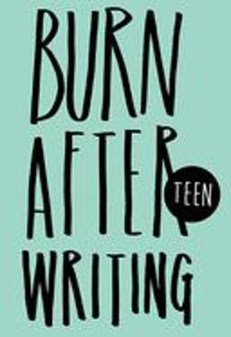 Burn after Writing Teen  9781908211279 Front Cover