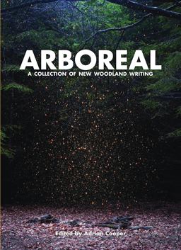 Arboreal Words from the Woods  9781908213419 Front Cover