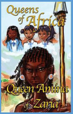 Queen Amina of Zari Queens of Africa Book 1  9781908218438 Front Cover