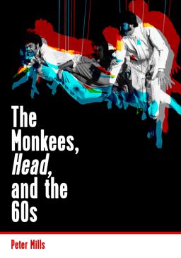 Monkees, Head, and The 60s  9781908279972 Front Cover
