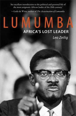 Lumumba Africa's Lost Leader  9781908323941 Front Cover