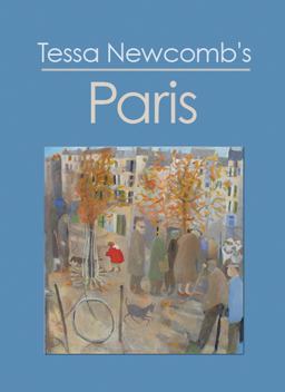 Tessa Newcomb's Paris 2014 9781908326539 Front Cover