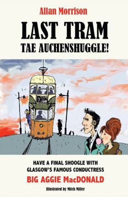 Last Tram Tae Auchenshuggle!