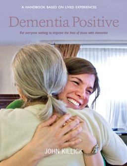 Dementia Positive  9781908373571 Front Cover