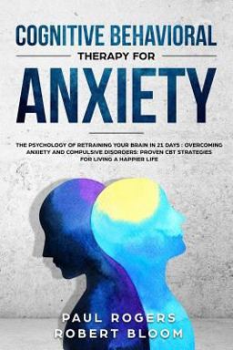 Cognitive Behavioral Therapy for Anxiety