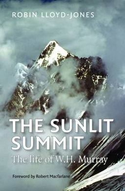 Sunlit Summit The Life of W. H. Murray  9781908737380 Front Cover