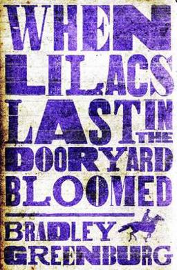 When Lilacs Last in the Dooryard Bloomed  9781908737878 Front Cover
