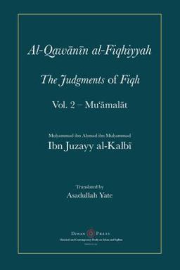 Al-Qawanin Al-Fiqhiyyah The Judgments of Fiqh Vol. 2 - Mu'ÄmalÄt and Other Matters  9781908892881 Front Cover