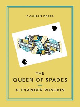 The Queen of Spades and Selected Works (Pushkin Collection)