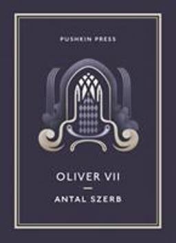 Oliver Vii (Pushkin Collection)  9781908968395 Front Cover