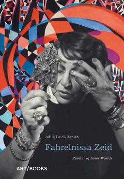 Fahrelnissa Zeid Painter of Inner Worlds  9781908970312 Front Cover