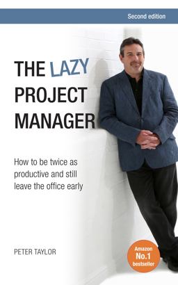 The Lazy Project Manager, Second Ed
