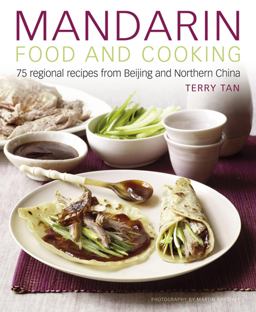 Mandarin Food and Cooking 75 Regional Recipes from Beijing and Northern China  9781908991003 Front Cover
