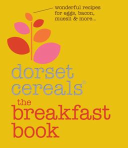 Breakfast Book Wonderful Recipes and Ideas for Eggs, Bacon, Muesli and More... 2013 9781909108059 Front Cover