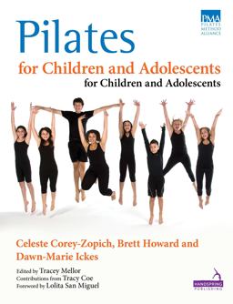 Pilates for Children and Adolescents Manual of Guidelines and Curriculum  9781909141124 Front Cover