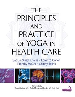 Principles and Practice of Yoga in Health Care  9781909141209 Front Cover