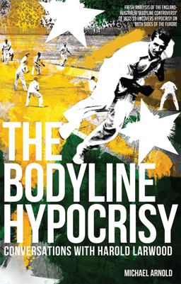 The Bodyline Hypocrisy The Bodyline Hypocrisy