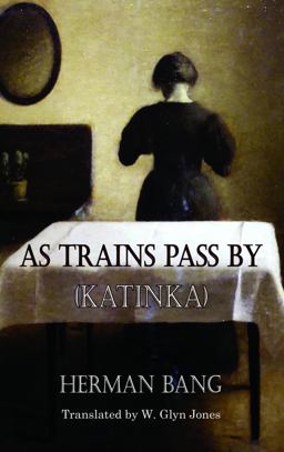 As Trains Pass By (Katinka)  9781909232921 Front Cover
