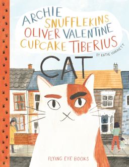 Archie Snufflekins Oliver Valentine Cupcake Tiberius Cat  9781909263376 Front Cover