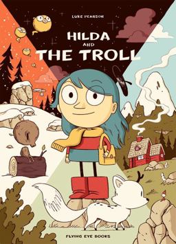 Hilda and the Troll Hilda Book 1  9781909263789 Front Cover