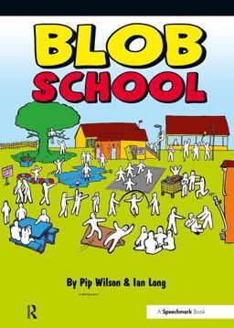 Blob School  9781909301382 Front Cover