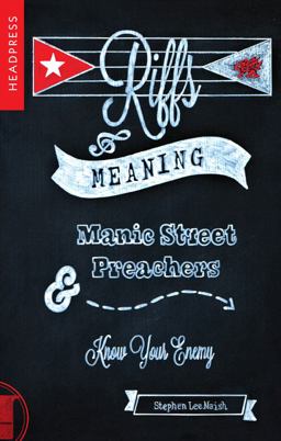 Riffs and Meaning Manic Street Preachers and Know Your Enemy  9781909394568 Front Cover