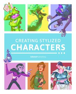 Creating Stylized Characters  9781909414747 Front Cover