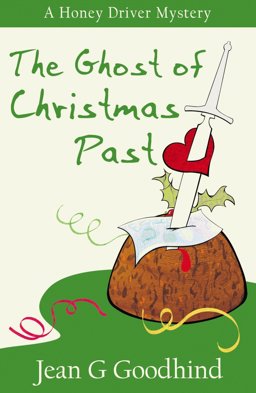 Ghost of Christmas Past A Honey Driver Mystery  9781909520233 Front Cover