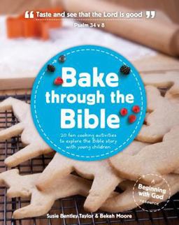 Bake Through the Bible 2013 9781909559004 Front Cover