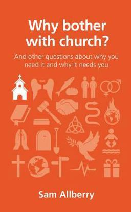 Why Bother with Church? Why Bother with Church?