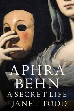 Aphra Behn: A Secret Life  9781909572065 Front Cover