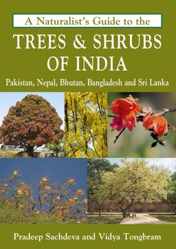 Naturalist's Guide to the Trees and Shrubs of India  9781909612822 Front Cover