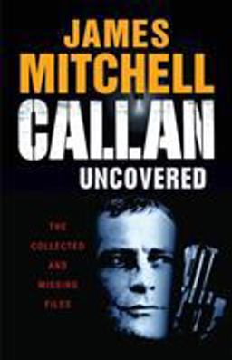 Callan Uncovered Callan Uncovered