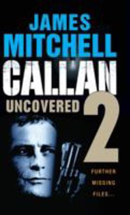 Callan Uncovered Volume 2 Callan Uncovered Volume 2