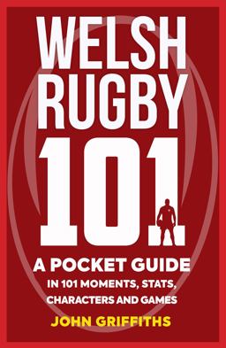 Welsh Rugby 101