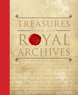 Treasures from the Royal Archives  9781909741041 Front Cover